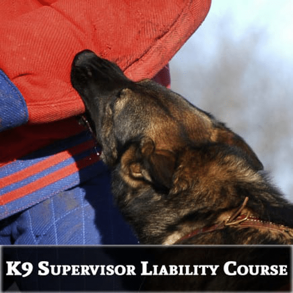 K9 Supervisor Liability Online Class K9 Supervisor Liability Online Class