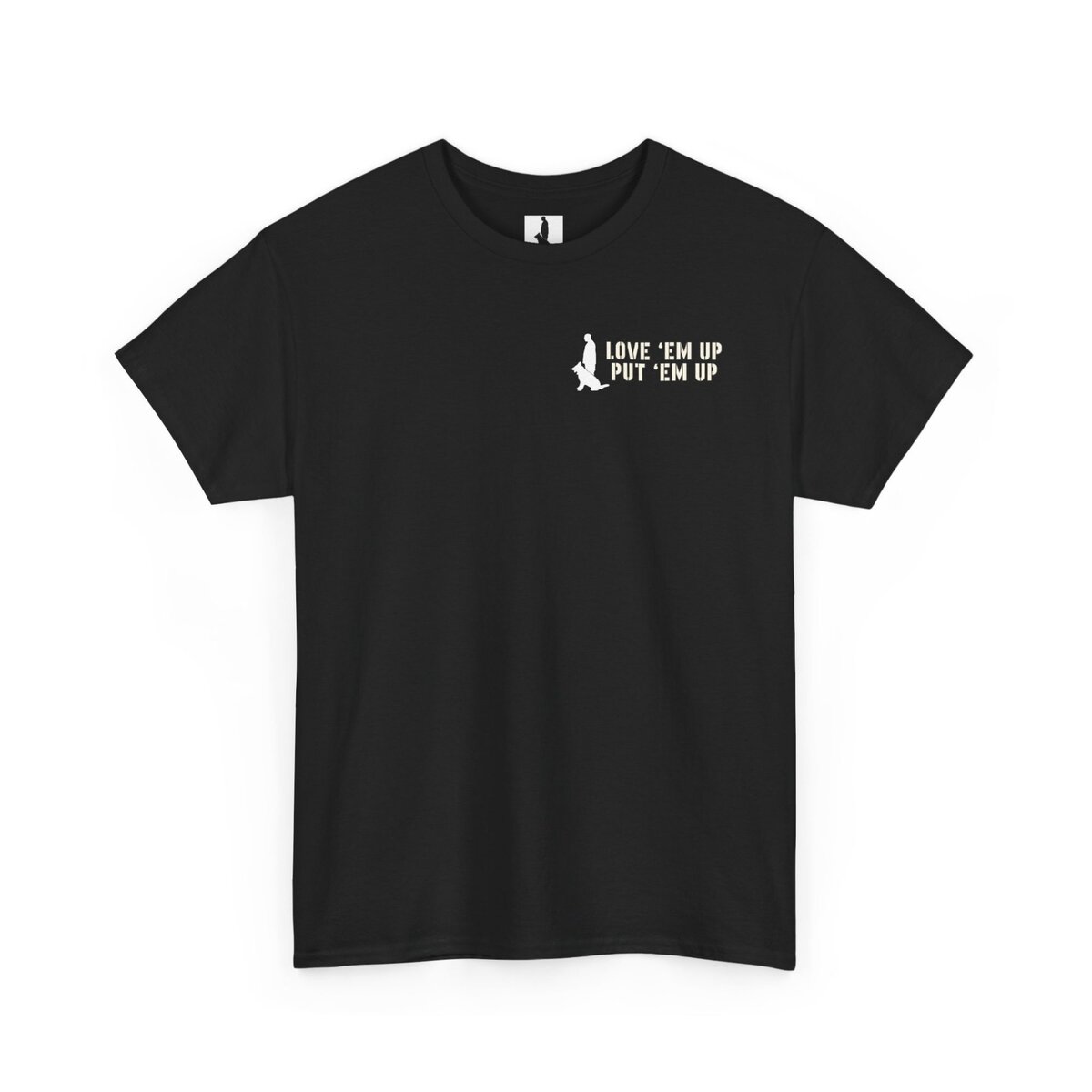 Love 'Em Up & Put 'Em Up Shirt | Front & Back Design - Image 3
