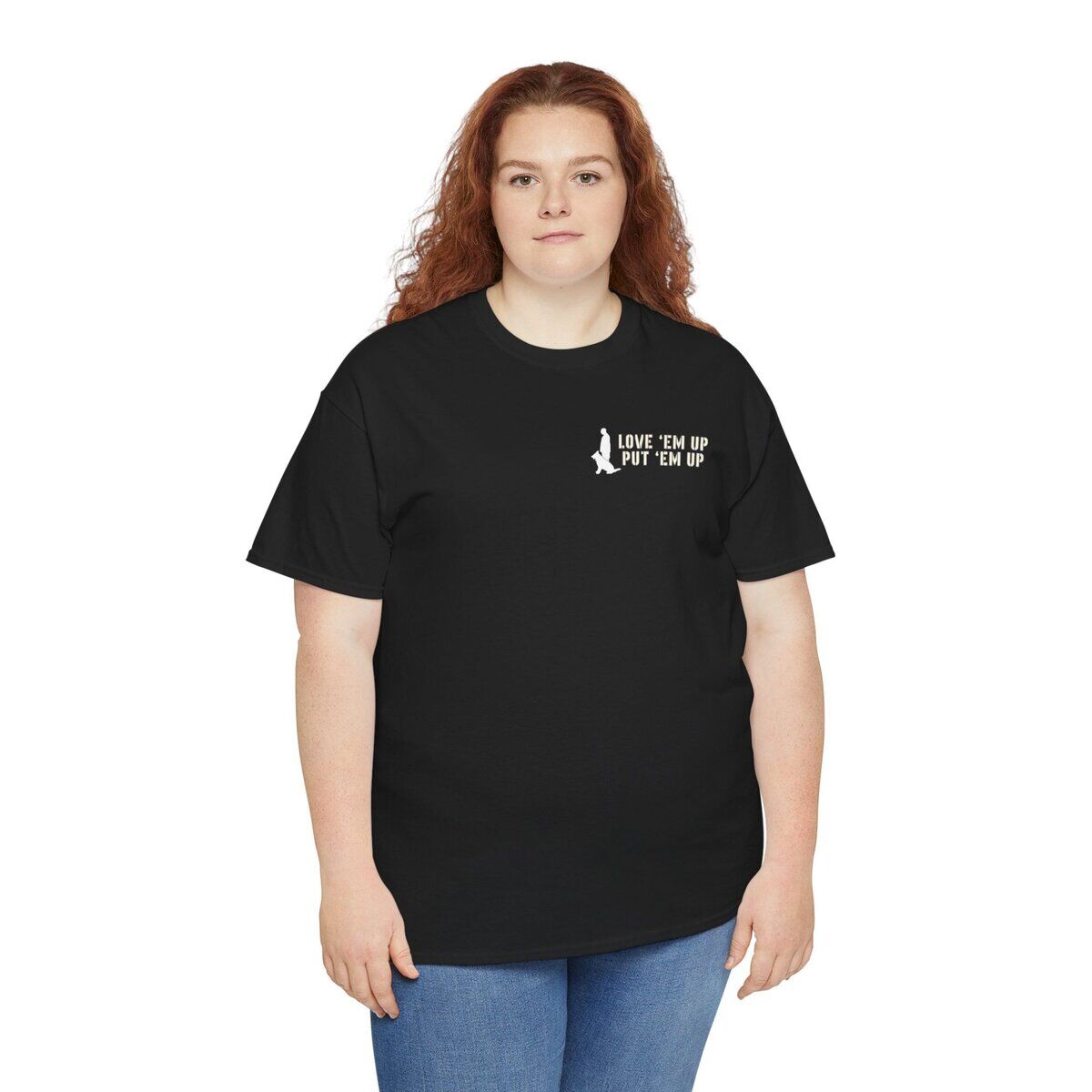 Love 'Em Up & Put 'Em Up Shirt | Front & Back Design - Image 7