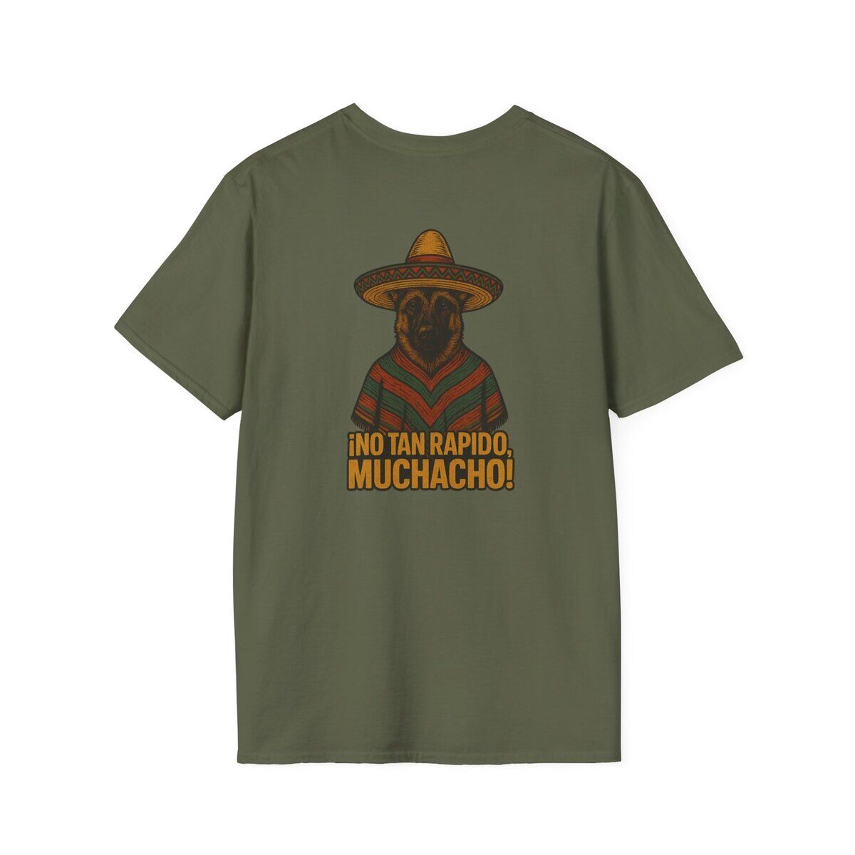 ¡NO TAN RÁPIDO, MUCHACHO! German Shepherd Sombrero T-Shirt | Custom Canine Unlimited - Image 22